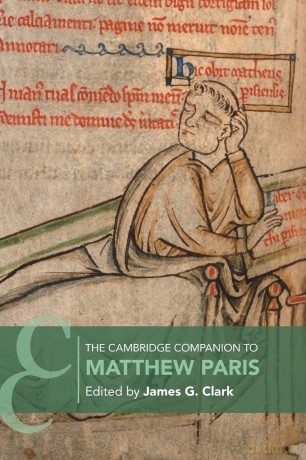The Cambridge Companion to Matthew Paris (Cambridge Companions to History) - James G. Clark [KSIĄŻKA]