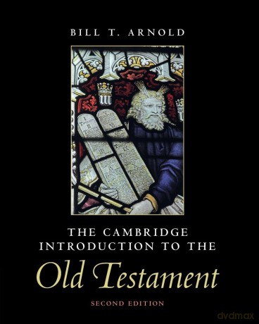 The Cambridge Introduction to the Old Testament - Arnold Bill T. [KSIĄŻKA]
