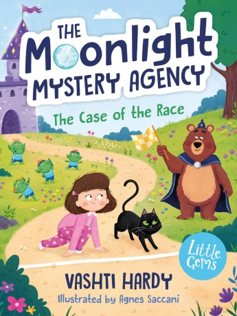 The Case of the Race (The Moonlight Mystery Agency 3): Take off on a new magical mystery adventure for early readers (Dyslexia-friendly): Book 3 (Little Gems) - Vashti Hardy [KSIĄŻKA]
