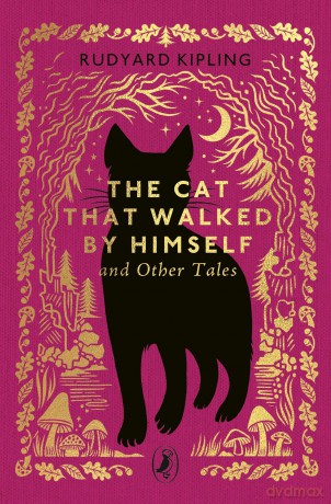 The Cat That Walked by Himself and Other Tales (Little Puffin Clothbound Classics) - Rudyard Kipling [KSIĄŻKA]