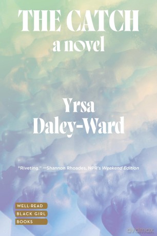 The Catch - Yrsa Daley-Ward [KSIĄŻKA]