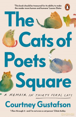 The Cats of Poets Square: A Memoir in Thirty Feral Cats - Courtney Gustafson [KSIĄŻKA]