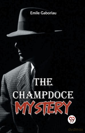 The Champdoce Mystery - Emile Gaboriau [KSIĄŻKA]