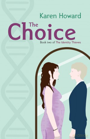 The Choice: Book Two of The Identity Thieves Trilogy - Karen Howard [KSIĄŻKA]