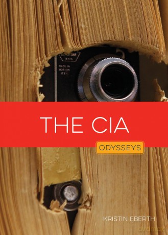 The CIA (Odysseys in Spycraft) - Krissy Eberth [KSIĄŻKA]