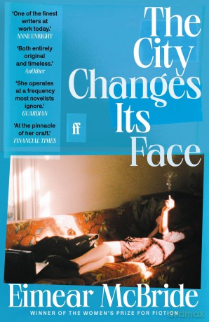 The City Changes Its Face - Eimear Mcbride [KSIĄŻKA]