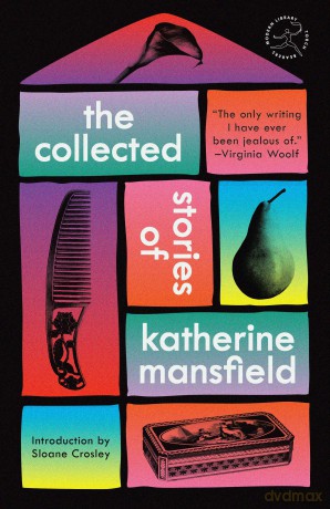 The Collected Stories of Katherine Mansfield (Modern Library Torchbearers) - Katherine Mansfield [KSIĄŻKA]