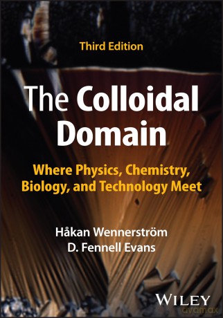 The Colloidal Domain: Where Physics, Chemistry, Biology, and Technology Meet [KSIĄŻKA]