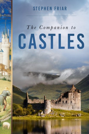 The Companion to Castles - Stephen Friar [KSIĄŻKA]