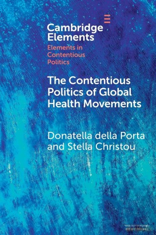 The Contentious Politics of Global Health Movements: Contesting Patents in Pandemic Times (Elements in Contentious Politics) - Port Donatella Dell [KSIĄŻKA]