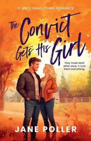 The Convict Gets His Girl: 8 (Crimson Creek) - Jane Poller [KSIĄŻKA]