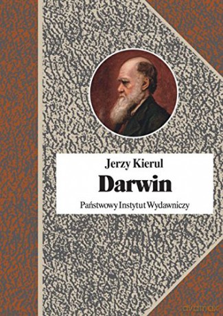 Darwin czyli pochwała faktów [KSIĄŻKA]