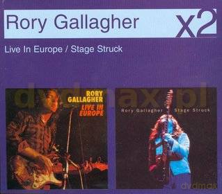 Rory Gallagher: Live In Europe/Stage Struck [2CD]