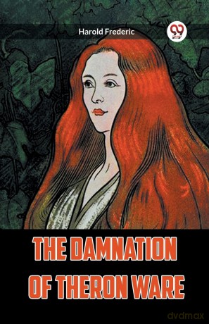 THE DAMNATION OF THERON WARE (Edition2023) - Harold Frederic [KSIĄŻKA]