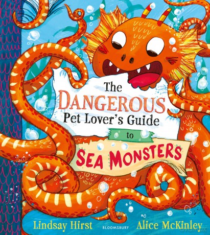 The Dangerous Pet Lover's Guide to Sea Monsters - Lindsay Hirst [KSIĄŻKA]