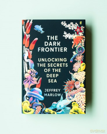 The Dark Frontier: Unlocking the Secrets of the Deep Sea - Jeffrey Marlow [KSIĄŻKA]