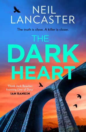 The Dark Heart: Don't miss this crime thriller, police procedural set in Scotland in 2026!: Book 7 (DS Max Craigie Scottish Crime Thrillers) - Neil Lancaster [KSIĄŻKA]