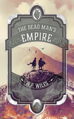 The Dead Man's Empire - W P Wiles [KSIĄŻKA]
