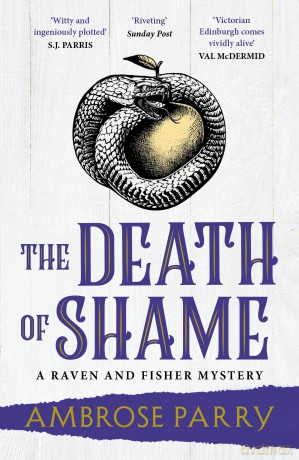 The Death of Shame (A Raven and Fisher Mystery) - Ambrose Parry [KSIĄŻKA]