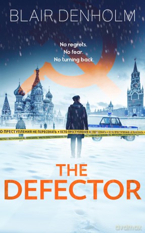 The Defector: 2 (The Russian Detective) - Blair Denholm [KSIĄŻKA]