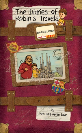 The Diaries of Robin's Travels: Barcelona - Ken Lake [KSIĄŻKA]
