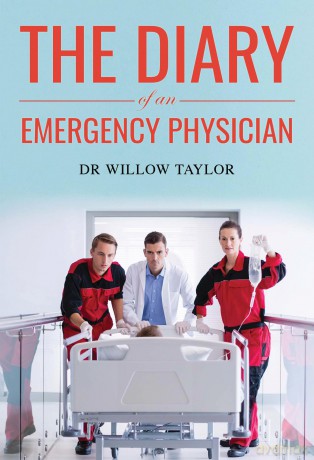 The Diary of an Emergency Physician - Dr Willow Taylor [KSIĄŻKA]