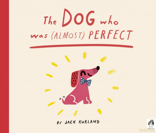The Dog Who Was (Almost) Perfect - Jack Kurland [KSIĄŻKA]