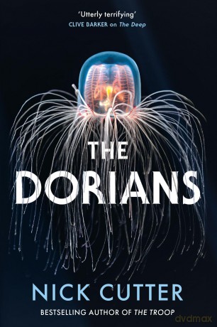The Dorians: The Terrifying New Body Horror Spectacular Set On A Remote Island - Nick Cutter [KSIĄŻKA]
