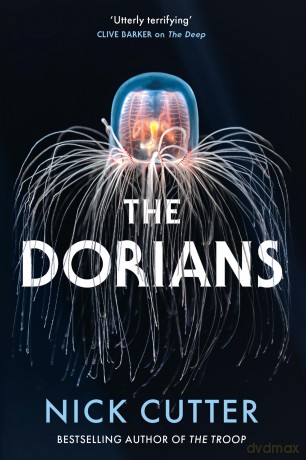 The Dorians: The Terrifying New Body Horror Spectacular Set On A Remote Island - Nick Cutter [KSIĄŻKA]