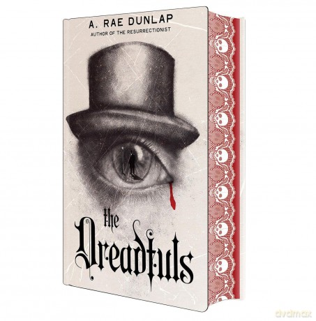 The Dreadfuls: Deluxe Stenciled Edges - A. Rae Dunlap [KSIĄŻKA]