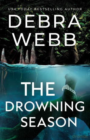 The Drowning Season - Debra Webb [KSIĄŻKA]