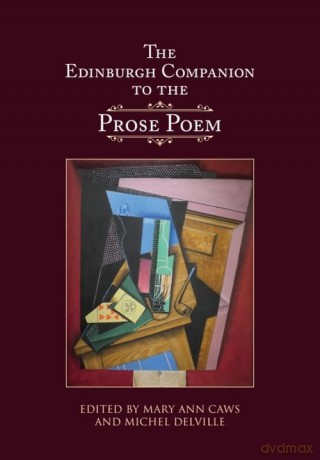 The Edinburgh Companion to the Prose Poem (Edinburgh Companions to Literature and the Humanities) - Mary Ann Caws [KSIĄŻKA]
