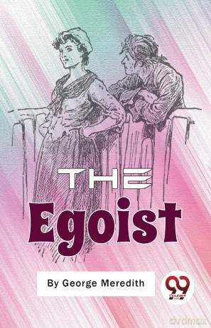 The Egoist: A Comedy in Narrative - George Meredith [KSIĄŻKA]