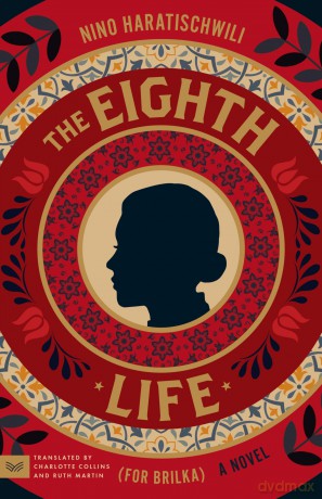 The Eighth Life (for Brilka): A Novel - Nino Haratischwili [KSIĄŻKA]