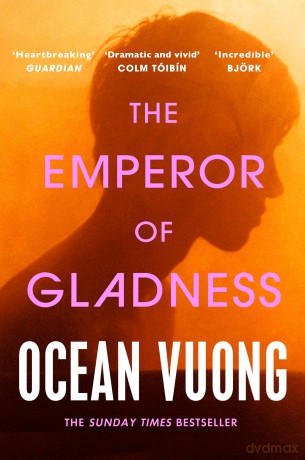 The Emperor of Gladness: Discover the Sunday Times bestseller about chosen family and second chances, one of 2026's most powerful new reads - Ocean Vuong [KSIĄŻKA]