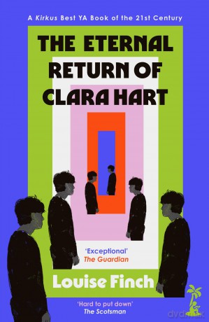 The Eternal Return of Clara Hart - Louise Finch [KSIĄŻKA]