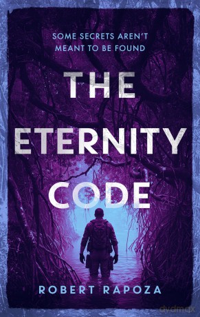 The Eternity Code: 5 (Nick Randall Series) - Robert Rapoza [KSIĄŻKA]