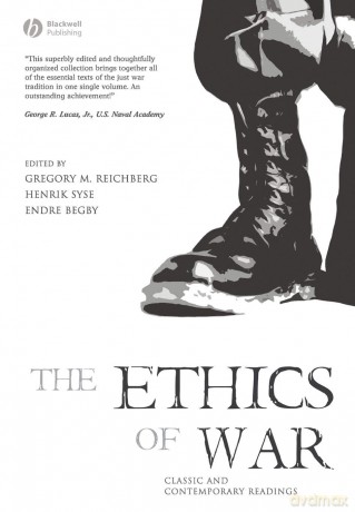 The Ethics of War: Classic and Contemporary Readings - Reichberg [KSIĄŻKA]