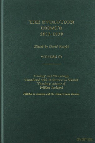 The Evolution Debate, 1813-1870: 6 - Knight [KSIĄŻKA]