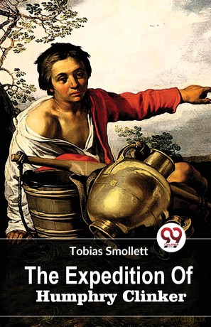 The Expedition of Humphry Clinker - Tobias Smollett [KSIĄŻKA]