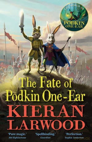 The Fate of Podkin One-Ear (The World of Podkin One-Ear) - Kieran Larwood [KSIĄŻKA]