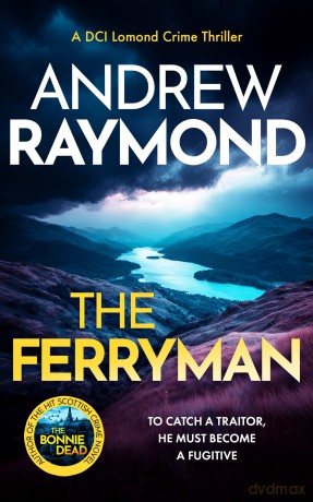 The Ferryman (DCI Lomond Crime Thrillers) - Andrew Raymond [KSIĄŻKA]