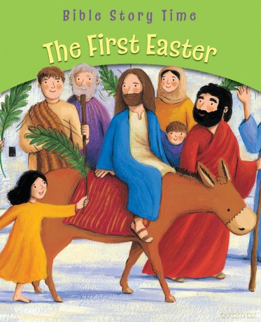 The First Easter (Bible Story Time) - Sophie Piper [KSIĄŻKA]
