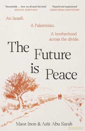 The Future Is Peace - Aziz Abu,Inon Sarah [KSIĄŻKA]