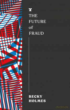 The Future of Fraud (The FUTURES Series) - Becky Holmes [KSIĄŻKA]