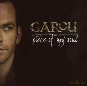 Garou: Piece Of My Soul [CD]