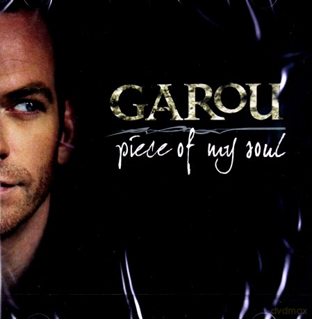 Garou: Piece Of My Soul [CD]