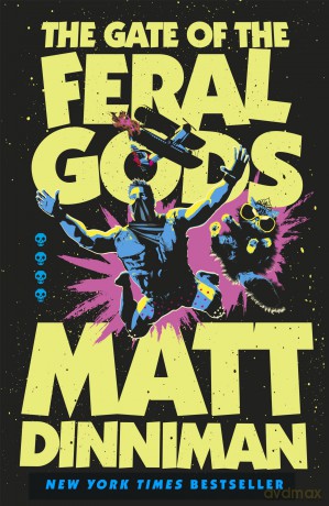 The Gate of the Feral Gods: Book 4 in Matt Dinniman's best selling LitRPG - a riotous blend of sci-fi, fantasy, and dark humor set in the deadliest dungeon yet (Dungeon Crawler Carl Series, 4) - Dinniman Matt [KSIĄŻKA]