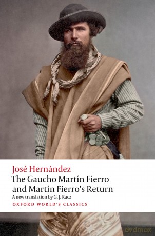 The Gaucho Martín Fierro and Martín Fierro's Return (Oxford World's Classics) - Jose Hernandez [KSIĄŻKA]