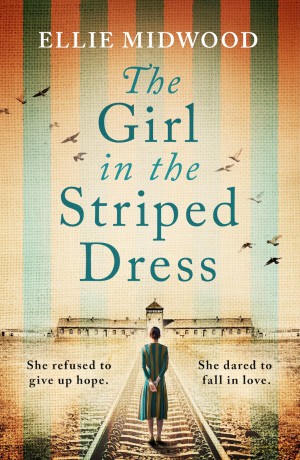 The Girl in the Striped Dress: A completely heartbreaking and gripping World War 2 page-turner, inspired by a true story - Ellie Midwood [KSIĄŻKA]